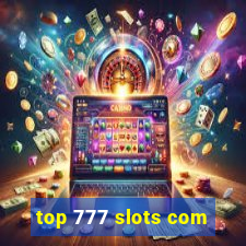 top 777 slots com